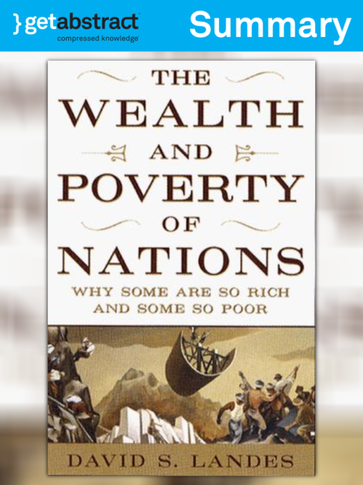 Title details for The Wealth and Poverty of Nations (Summary) by David S. Landes - Available